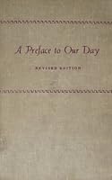 A Preface to Our Day B0007EPXD8 Book Cover