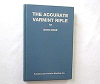 The accurate varmint rifle B007FR7GVC Book Cover