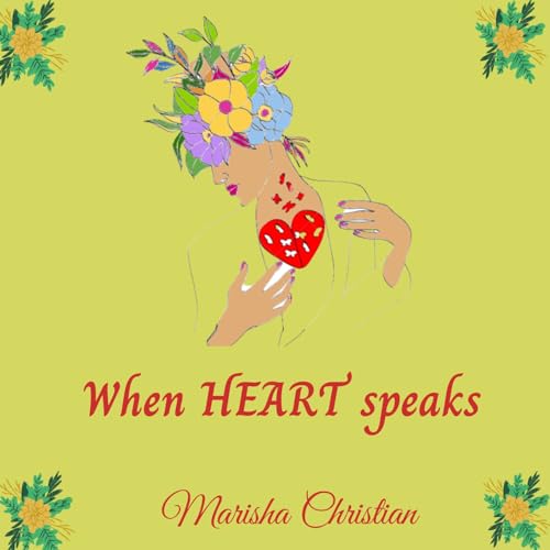 When Heart Speaks Podcast Por Marisha Christian arte de portada