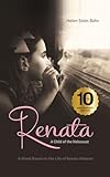 Renata, A Child of the Holocaust: A Novel Based on the Life of Renata Haberer