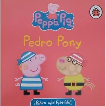 Peppa &amp; Friends Pedro Pony