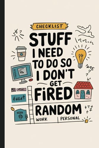 Stuff I need to do so I don't get fired. Funny Quote Notebook for Work.: Hilarious Quotes on Interior pages. Perfect Gag Gift for Birthdays & ... Coworkers, Bosses, Employees & Family. image 2