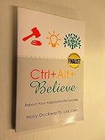 Ctrl+Alt+Believe: Reboot Your Association For Success 1504325257 Book Cover