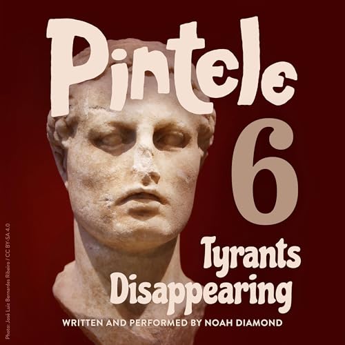 Part 6: Tyrants Disappearing