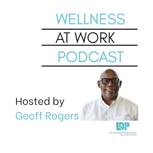 Wellness at Work Podcast - Trailer