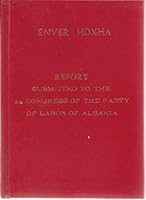 Report Submitted to the 6th Congress of the Party of Labour of Albania B000F9J3UE Book Cover