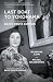 Last Boat to Yokohama: The Life and Legacy of Beate Sirota Gordon