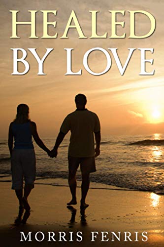 Healed By Love (Boxset Series: Christian Inspirational Romance Collection)