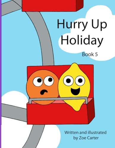 Hurry Up Holiday (Growing Fruit)