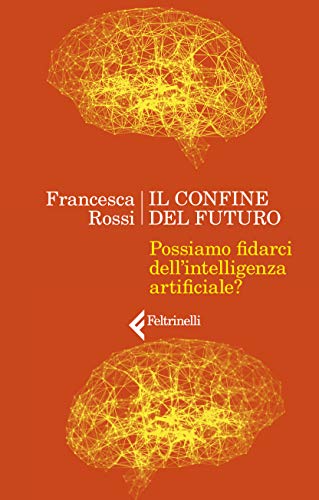 Editore: Feltrinelli Il confine del futuro