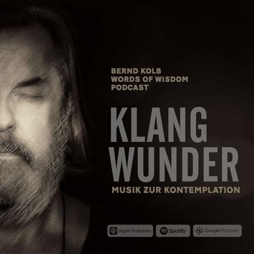 KLANGWUNDER - MUSIK ZUR KONTEMPLATION