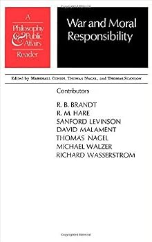 War and Moral Responsibility: A "Philosophy and Public Affairs" Reader (Philosophy and Public Affairs Readers)
