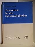Datenschutz bei den Sicherheitsbehörden