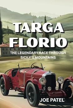 Hardcover TARGA FLORIO: THE LEGENDARY RACE THROUGH SICILY'S MOUNTAINS Book