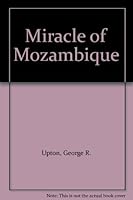 The Miracle of Mozambique B002ND0480 Book Cover