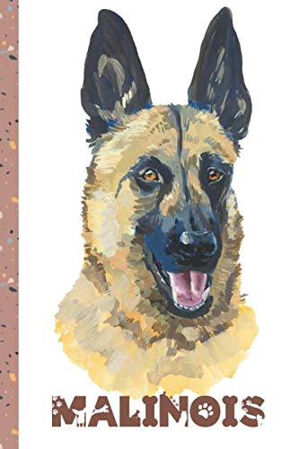 Malinois: Belgian Malinois Journal-Belgian Malinois Notebook (Gift for Belgian Malinois Lovers)