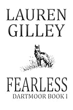 Fearless: The Complete Novel (Dartmoor Book 1)