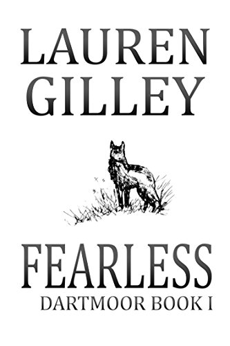 Fearless: The Complete Novel (Dartmoor Book 1) by [Lauren Gilley]