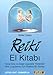 Produktbild Reiki El Kitabi: Temel Giris ve Dogal Uygulama Yöntemleri Reiki Uygulamasi Icin Eksiksiz Bir Rehber