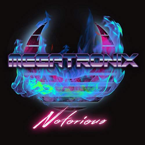 Play Notorious by Megatronix on Amazon Music