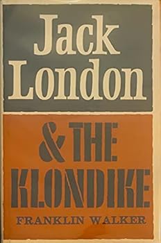 Hardcover Jack London & The Klondike Book