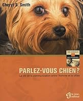 Parlez-vous chien ? : La clé de la communication entre l'homme et le chien 2890447510 Book Cover