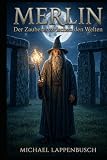 Merlin - Der Zauberer zwischen den Welten