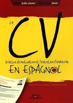 Paperback Le CV, la lettre de motivation et l'entretien d'embauche en espagnol [French] Book