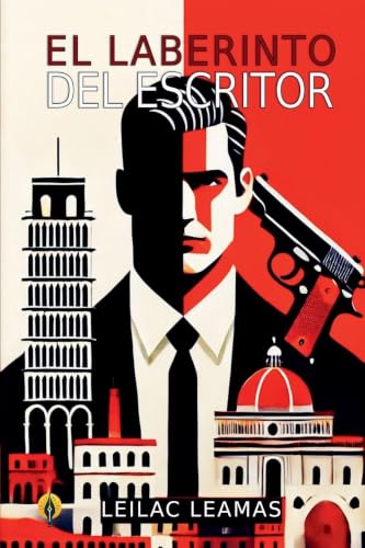 El Laberinto Del Escritor (Leilac Leamas) (Spanish Edition)