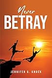 Never Betray