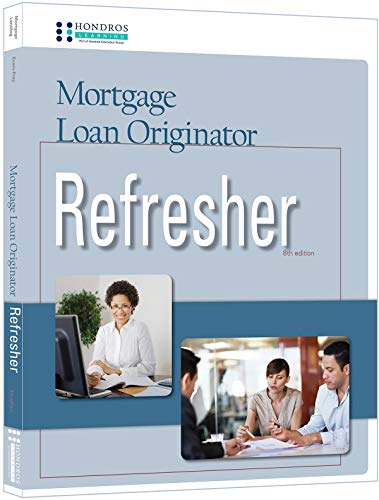 Mortgage Loan Originator Refresher, 8th ed. 1598443593 Book Cover