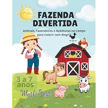Capa do livro FAZENDA DIVERTIDA: Animais, Fazendeiros e Aventuras no Campo para Colorir com Alegria (Portuguese Edition)