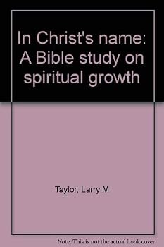 Paperback In Christ's name: A Bible study on spiritual growth Book