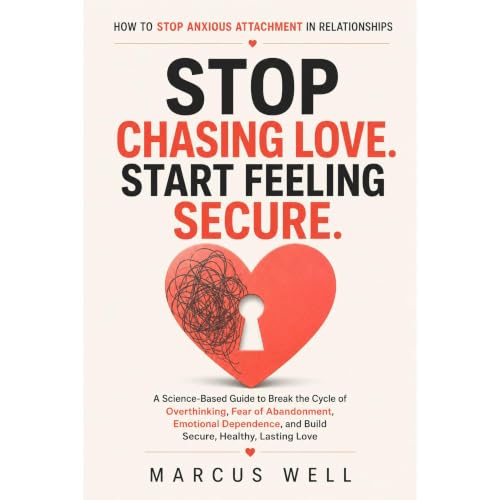 How to Stop Anxious Attachment in Relationships Audiolibro Por Marcus Wells arte de portada