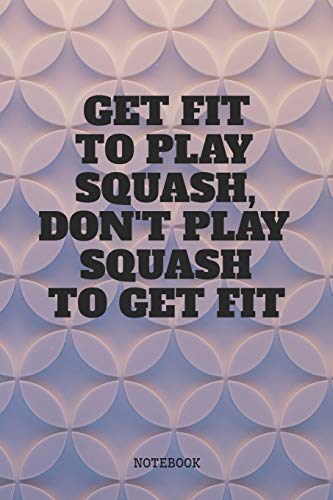 Notebook: I Love Squash Game Sport Racket Coach Planner / Organizer / Lined