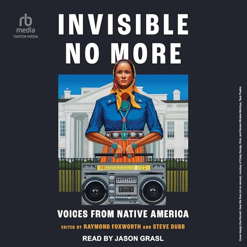 Invisible No More by Raymond Foxworth - editor, Steve Dubb - editor episode artwork