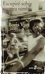 Escupire Sobre Vuestra Tumba: 82 (Pocket)