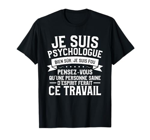 idée cadeau psychologie pour un psychologue T-Shirt