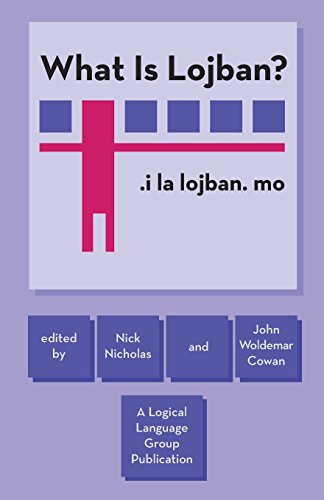 What Is Lojban?: .i la lojban. mo What Is Lojban?: .i la lojban. mo