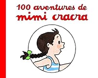 100 Aventures De Mimi Cracra 2020999196 Book Cover