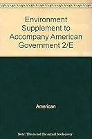 Environment Supplement to Accompany American Government 2/E 0065005953 Book Cover