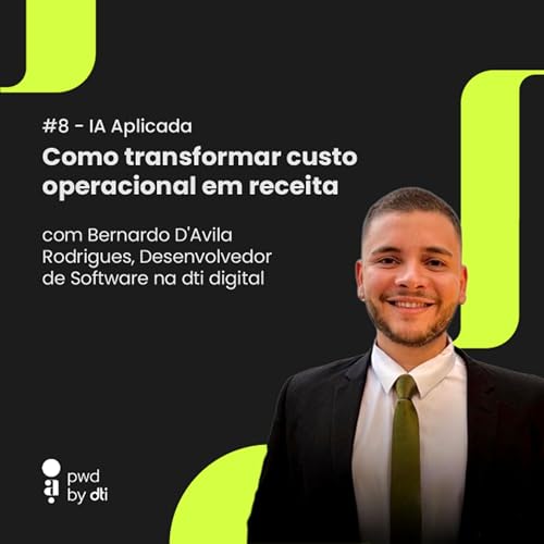 IA APLICADA #8 - Como transformar custo operacional em receita