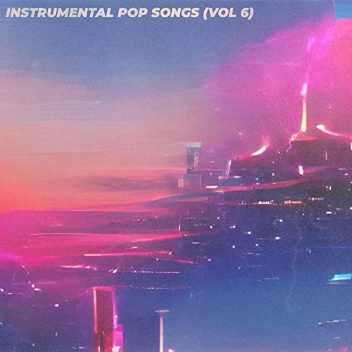 Amazon.com: Instrumental Pop Songs (Vol 6) : Inst: Digital Music