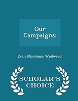 Our Campaigns 1296378659 Book Cover