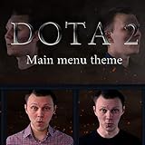 dota 2 reddit learn  Dota 2 Main Menu Theme (A Cappella)