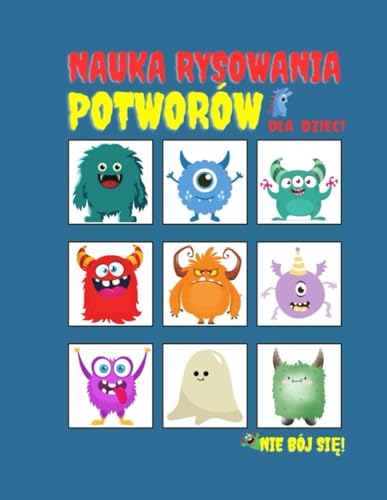 Nauka Rysowania Potworów dla Dzieci: Kropka po Kropce, Symetryczne i Przerysowywanie, Możesz je Też Pokolorować | Łatwy Przewodnik Krok po Kroku dla ... Umiejętności Rysowania Swojego Malucha