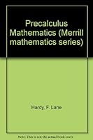 Precalculus Mathematics (Merrill mathematics series) 0675092515 Book Cover