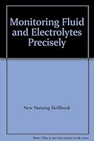 Monitoring Fluid and Electrolytes Precisely B005WEC91C Book Cover