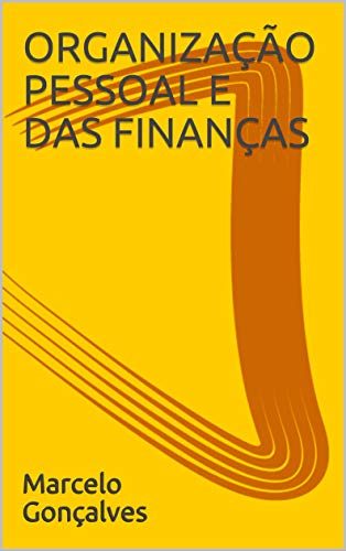 ORGANIZAÇÃO PESSOAL E DAS FINANÇAS