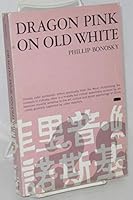 Dragon Pink on Old White. B0007EDY2A Book Cover